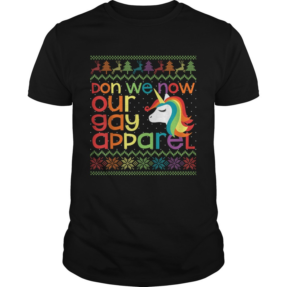 Gay Christmas Rainbow Unicorn Don We Now Our Gay Apparel Shirt